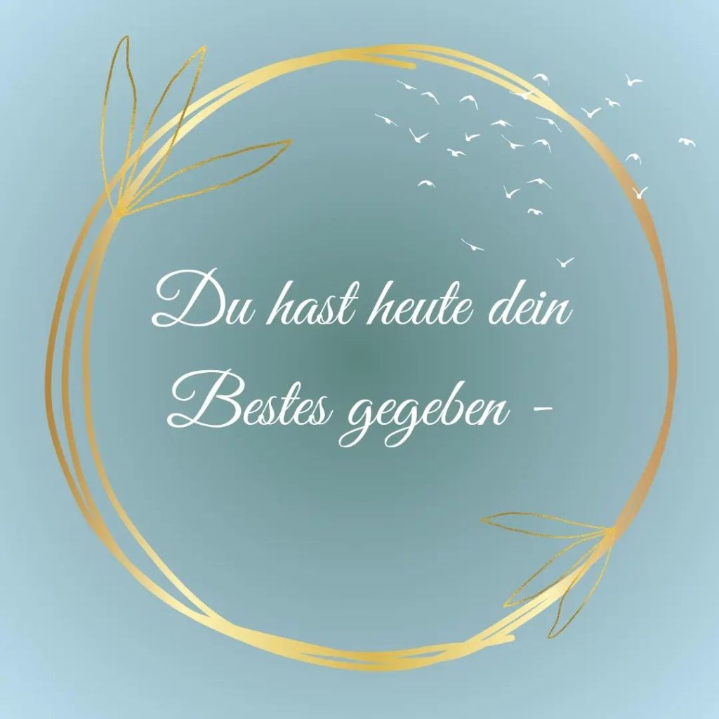 Du hast heute dein Bestes gegeben - Frech & Wunderbar